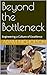 Beyond the Bottleneck: Engi...