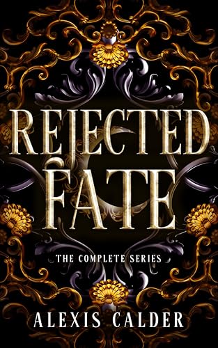 Rejected Fate Complete Series: Books 1 - 3 (Kindle Edition)