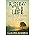 Renew Your Life: Practical ...