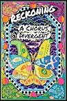 Reckoning: A Chorus, Divergent