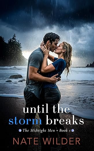 Until the Storm Breaks (The Midnight Men #1)