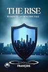 The Rise to Deputy: An Officer's Tale