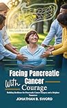 Facing Pancreatic...