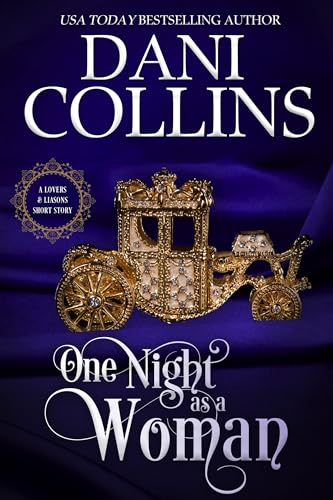 One Night as a Woman: A spicy Regency novelette (Lovers and Liaisons)