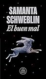 El buen mal