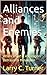 Alliances and Enemies by Larry C. Turner