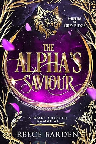 The Alpha's Saviour (Shifters of Grey Ridge #1)