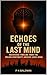 ECHOES OF THE LAST MIND: Re...