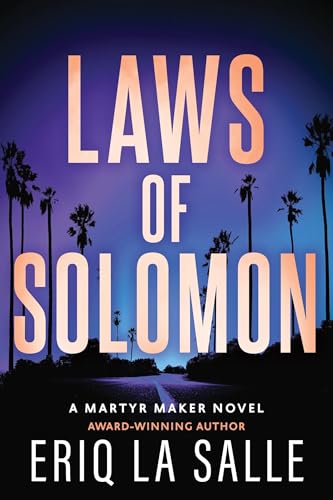 Laws of Solomon (Martyr Maker, #4)