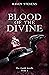 Blood of the Divine (The Gu...