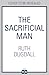 The Sacrificial Man: Don’t ...