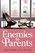 Enemies to Parents by Jazlyn Starr