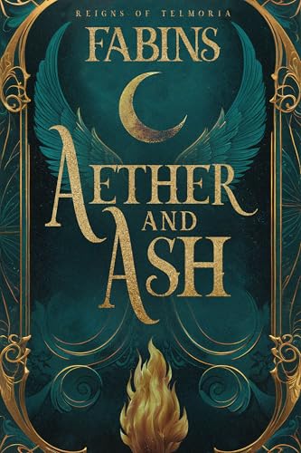 Aether & Ash (Reigns of Telmoria, #1)