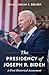 The Presidency of Joseph R. Biden by Julian E Zelizer