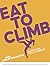 Eat to Climb: An evidence-based guide to climbing nutrition