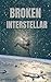 Broken Interstellar