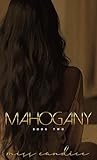 Mahogany: Book Two