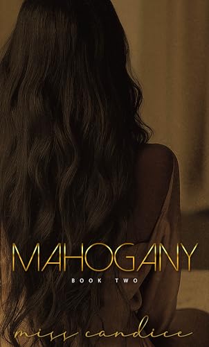 Mahogany: Book Two (Soul Ties 5)