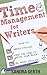 Time Management for Writers...
