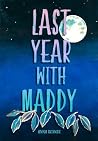Last Year with Maddy
