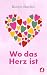 Wo das Herz ist (Carlisle-S...