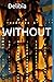 WITHOUT by Delibia