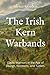 The Irish Kern Warbands: Ga...