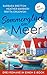 Ein Sommerglück am Meer: Dr...