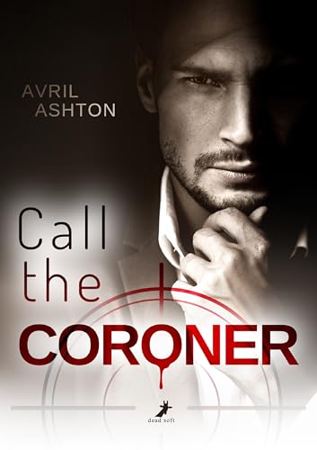 Call the Coroner: Staniel 1 (German Edition)