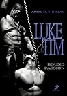 Luke & Tim - Bound Passion (German Edition)