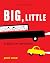 Post Wave Childrens Books Big, Little A Book of Opposites. by Didier Cornille