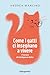 Come i gatti ci insegnano a vivere: 11 lezioni di intelligenza felina (Italian Edition)