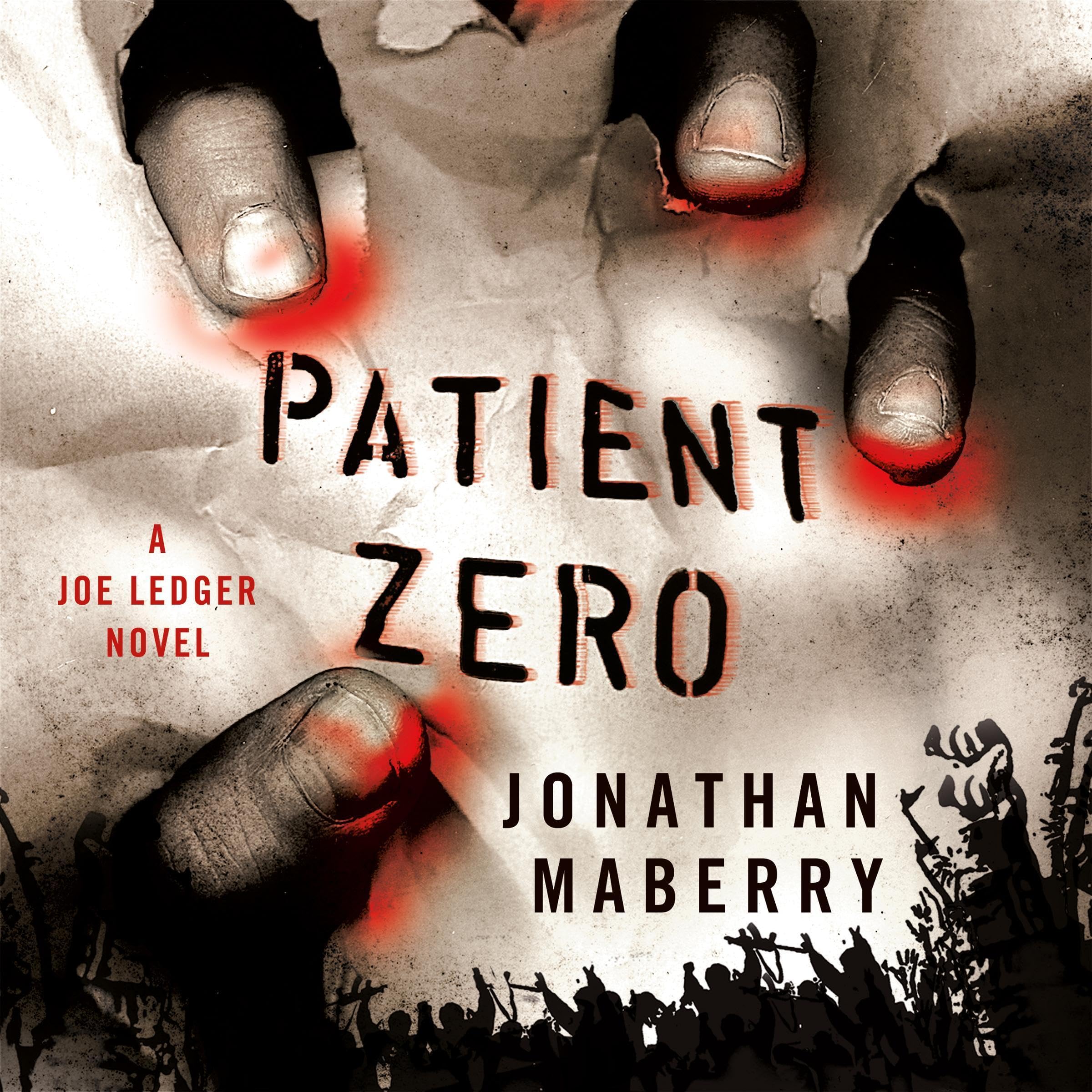 Patient Zero: A Joe Ledger Novel