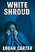 White Shroud: A Gripping Po...