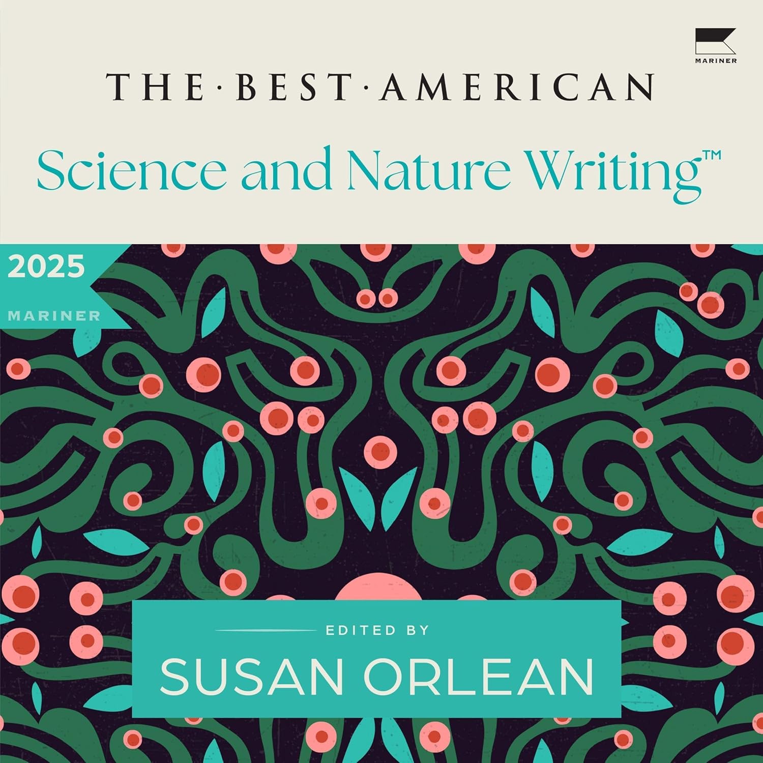The Best American Science and Nature Writing 2025