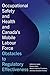 Occupational Safety and Health and Canada’s Mobile Labour Force: Obstacles to Regulatory Effectiveness