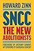 SNCC (Updated Third Edition): The New Abolitionists
