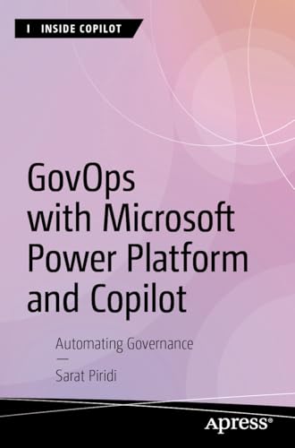 GovOps with Microsoft Power Platform and Copilot: Automating Governance (Inside Copilot)