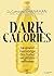 Dark Calories: Le grand men...