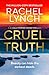 Cruel Truth: An unmissable and addictive crime thriller (Detective Kelly Porter Book 13)