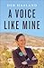 A Voice Like Mine: A Memoir
