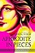 Aphrodite in Pieces by Lauren J.A. Bear Aphrodite in Pieces by Lauren J.A. Bear