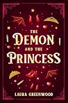 The Demon and the Princess by Laura Greenwood