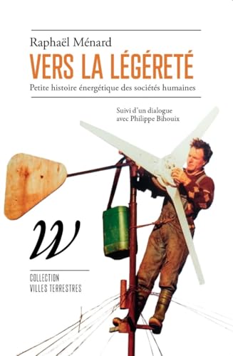 Vers la légèreté - Petite histoire énergétique des société (Paperback)