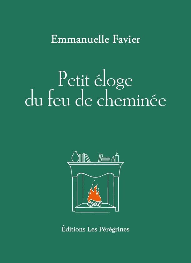 Petit éloge du feu de cheminée (Paperback)