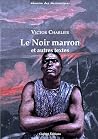Le Noir marron et...