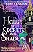 House of Secrets and Shadow: A spooky gothic paranormal romance perfect for Halloween! (The Devil's Bride)