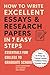 How to Write Excellent Essays & Research Papers in 7 Easy Steps by Stuart Bannerman