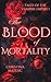 The Blood of Mortality (Tal...