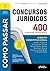 Como Passar em Concursos Ju...